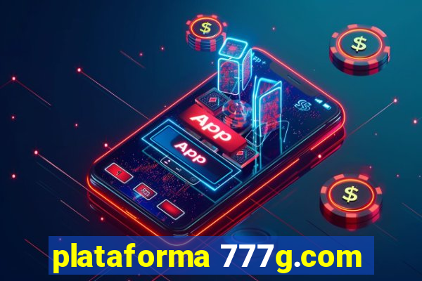 plataforma 777g.com